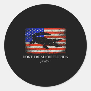 Don't Tread On Florida Governor Ron Desantis 2022  Classic Round Sticker