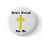 Don't Tread On Me Cross Religious Freedom Pin