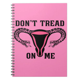 Don't Tread On Me Feminist  Notebook