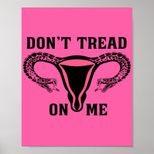 Don't Tread On Me Feminist Poster