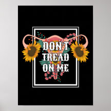 Don't Tread On Me Feminist Pro Choice