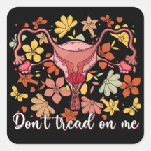 Don't Tread On Me Feminist Pro Choice