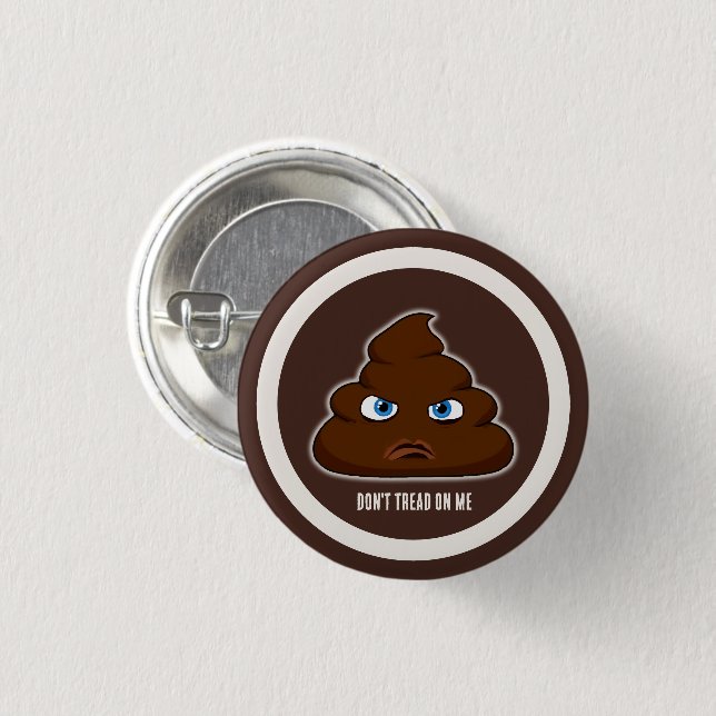 Don't Tread On Me Poo 3 Cm Round Badge (Front & Back)