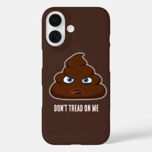 Don't Tread On Me Poo iPhone 16 Case