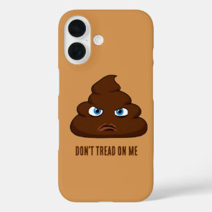 Don't Tread On Me Poo iPhone 16 Case