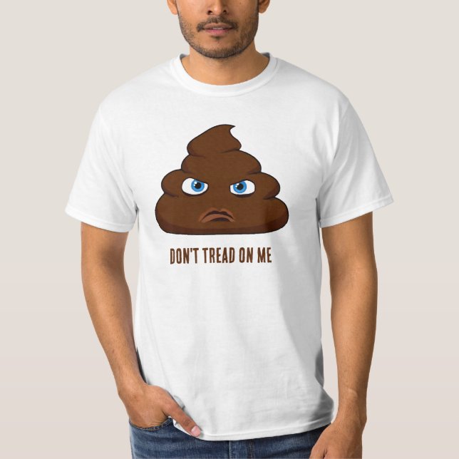 Don't Tread On Me Poo T-Shirt (Front)