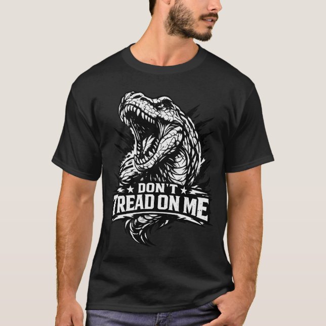 Don't Tread On Me- TRex Bold Tyrannosaurus  T-Shirt (Front)