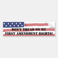 DON'T TREAD ON MY FIRST AMENDMENTS RIGHTS!