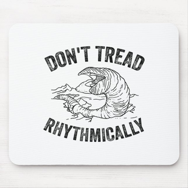 Don't Tread Rhythmically Apparel For Men Women  Mouse Pad (Front)