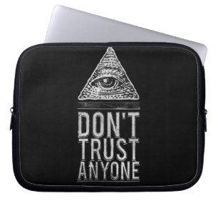 Don't trust anyone laptop sleeve