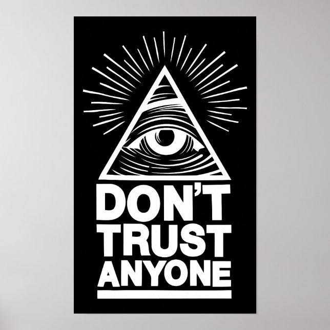Don't Trust Anyone Poster (Front)