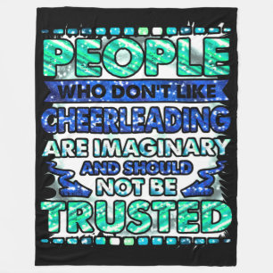 Don't Trust People Who Don't Like Cheerleading Fleece Blanket