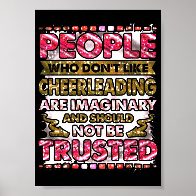 Don't Trust People Who Don't Like Cheerleading  Poster (Front)
