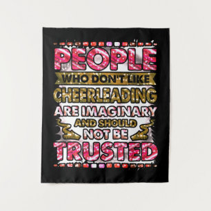 Don't Trust People Who Don't Like Cheerleading   Tapestry