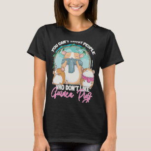 Don't Trust People Who Don't Like Guinea Pigs T-Shirt