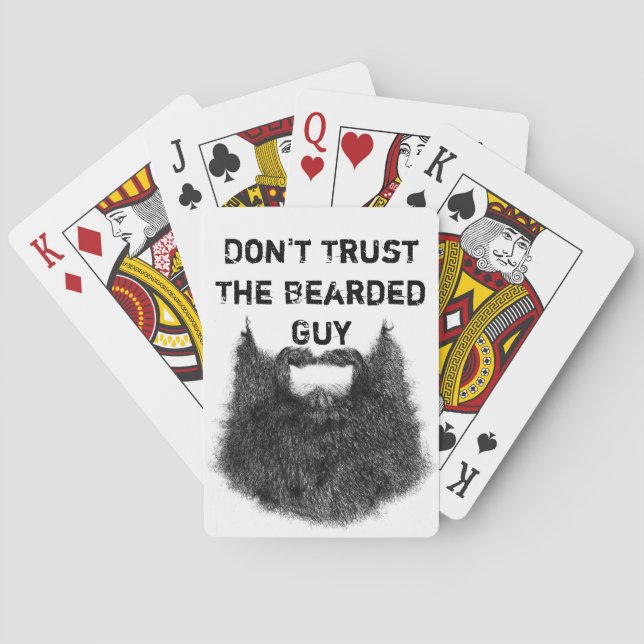 Don't Trust The Bearded Guy Playing Cards (Back)