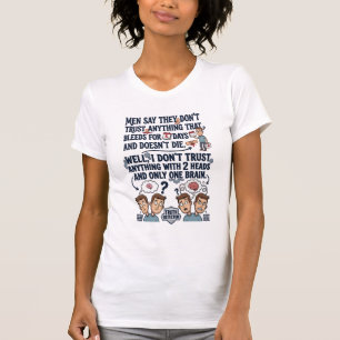 Don't Trust Two Heads One Brain T-Shirt