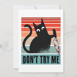 Don't try me, Moody Cat with knife Invitation