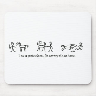 Don't Try This at Home (Veterinarian) Professional Mouse Pad