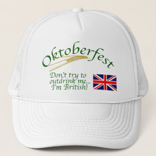Don't try to outdrink me-I'm British/Oktoberfest Trucker Hat