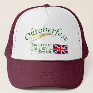 Don't try to outdrink me-I'm British/Oktoberfest Trucker Hat