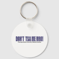Don't-TSA-Me-BRO.xpng