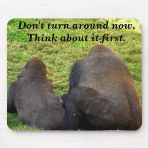 Don't Turn Aroun_ Mousepad_by Elenne Mouse Pad