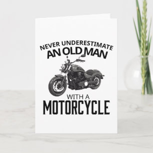 Don't Underestimate Old Man and Motorcycle Card