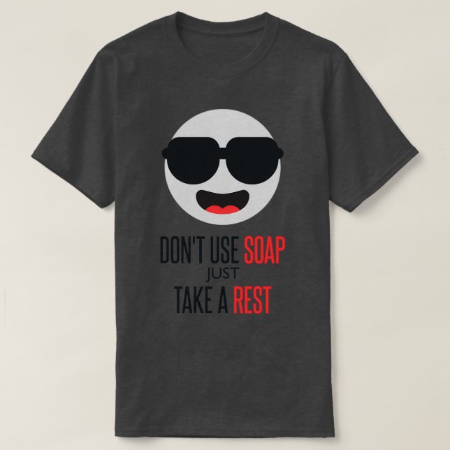 Dont Use Soap Just Take A Rest White Triblend T-Shirt (Design Front)