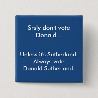 Don't Vote Donald Button