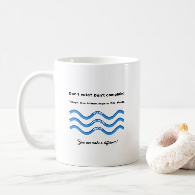 Don't vote? Don't complain! Coffee Mug (With Donut)