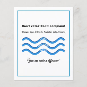 Don't vote? Don't complain! Flyer
