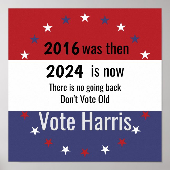 Don't Vote Old Vote Harris Poster (Front)
