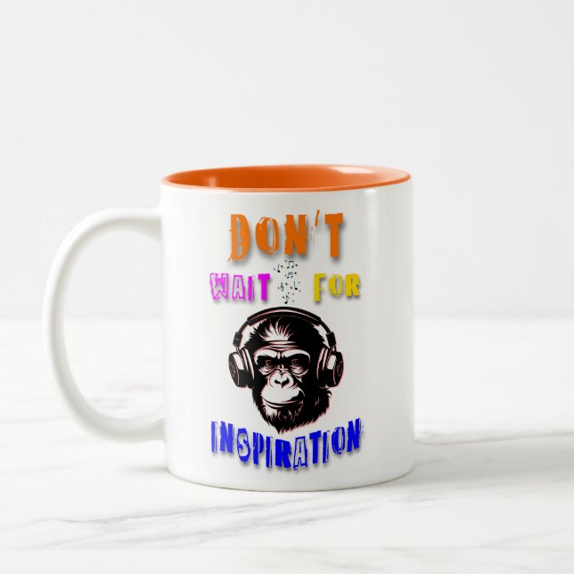 Don't Wait For Inspiration Two-Tone Coffee Mug (Left)