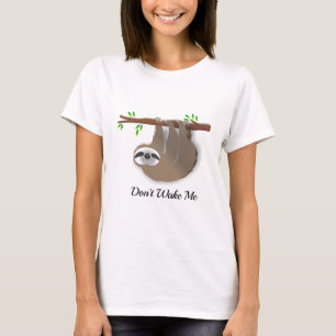 Don't Wake Me Brown Sleeping Sloth on Tree Branch T-Shirt