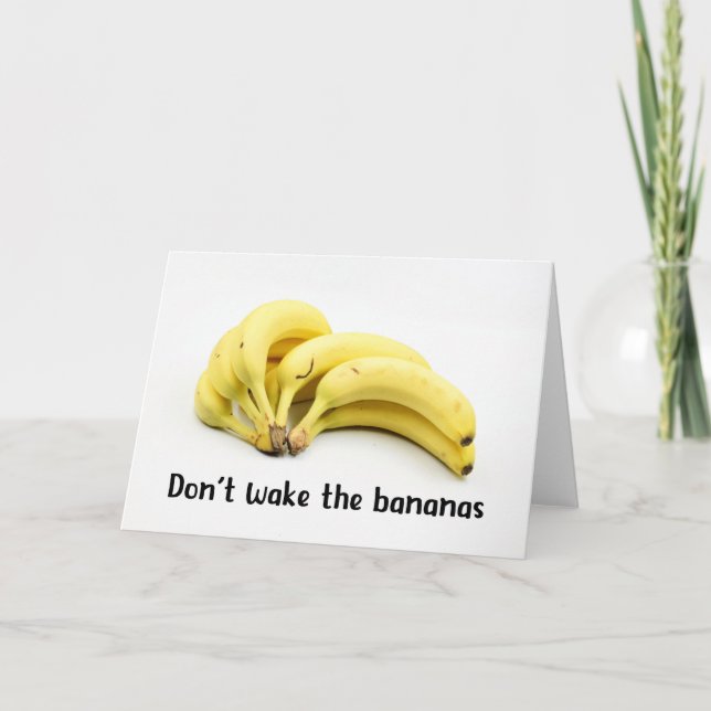 Don't wake the bananas card (Front)