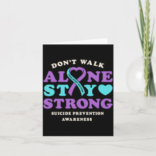 Dont Walk Alone Prevention Awareness Ribbon Heart Card