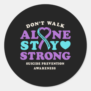 Dont Walk Alone Prevention Awareness Ribbon Heart Classic Round Sticker