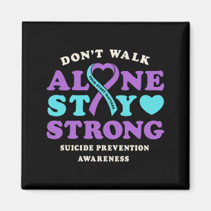 Dont Walk Alone Prevention Awareness Ribbon Heart Magnet