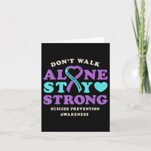 Dont Walk Alone Suicide Prevention Awareness Ribbo Card