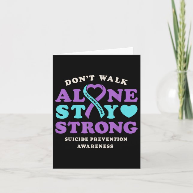 Dont Walk Alone Suicide Prevention Awareness Ribbo Card (Front)