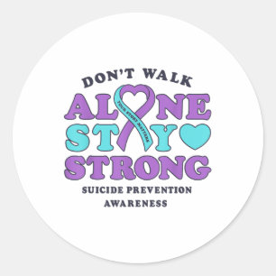 Dont Walk Alone Suicide Prevention Awareness Ribbo Classic Round Sticker