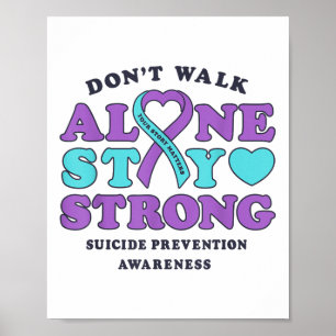 Dont Walk Alone Suicide Prevention Awareness Ribbo Poster