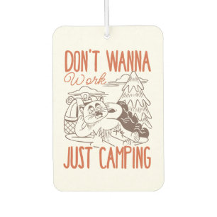 Don't Wanna Work, Just Camping – Vintage Cat Car Air Freshener