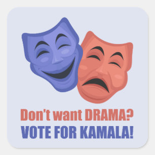 Don't Want Drama? Vote for Kamala! Harris 2024 Square Sticker