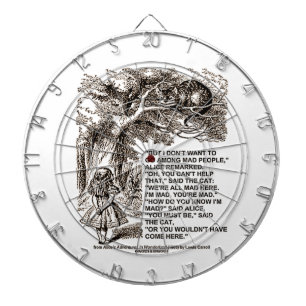 Don't Want To Go Among Mad People Alice Cheshire Dartboard