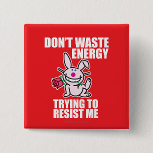 Don't Waste Energy 15 Cm Square Badge