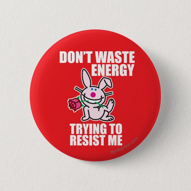 Don't Waste Energy 6 Cm Round Badge (Front)