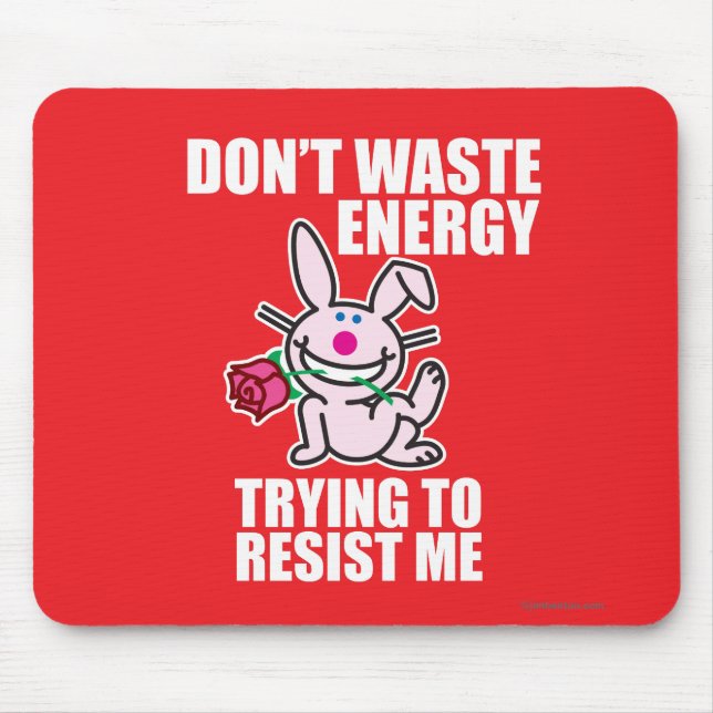 Don't Waste Energy Mouse Pad (Front)