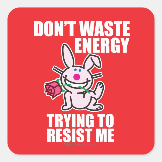 Don't Waste Energy Square Sticker (Front)